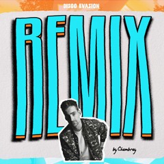 Disco Evasion (Chambray Remix)