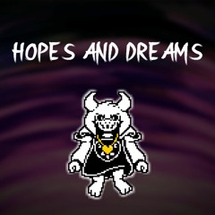 [Undertale] OST: 087 Hopes And Dreams [FIRST UPLOADS]