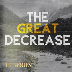 The Great Decrease | 1% Series | David Bendett