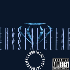 Northside Baby ft. hakeemxo - Crystal Clear