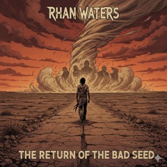The Return of the Bad Seed