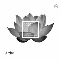 Innocent Music Podcast | 090 | Arche | 12.08.2020