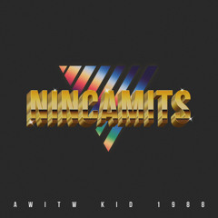 AWITW & KID 1988 - Nincamits