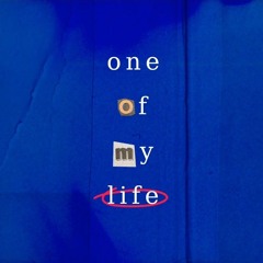 One Of My Life - BlvckHeart (feat. K6Y)