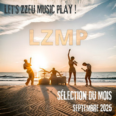 LZMP - Sélection du mois