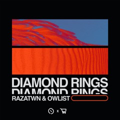 RAZAtwn & Owlist - Diamond Rings