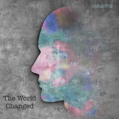The World Changed