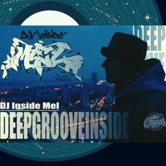DJ Inside Mel - Deepgrooveinside(full update)