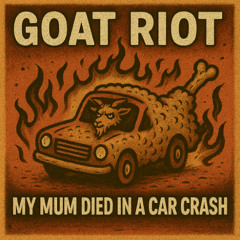 My Mom Died In a Car Crash