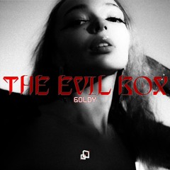 FREE DL | GOLDY – The Evil Box
