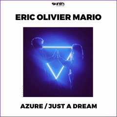 Eric Olivier Mario  - Just A Dream [Synth Collective]
