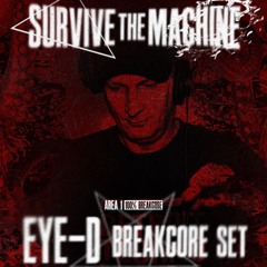 Eye-D [Breakcore Set] @ Survive the Machine | 23/08/2025