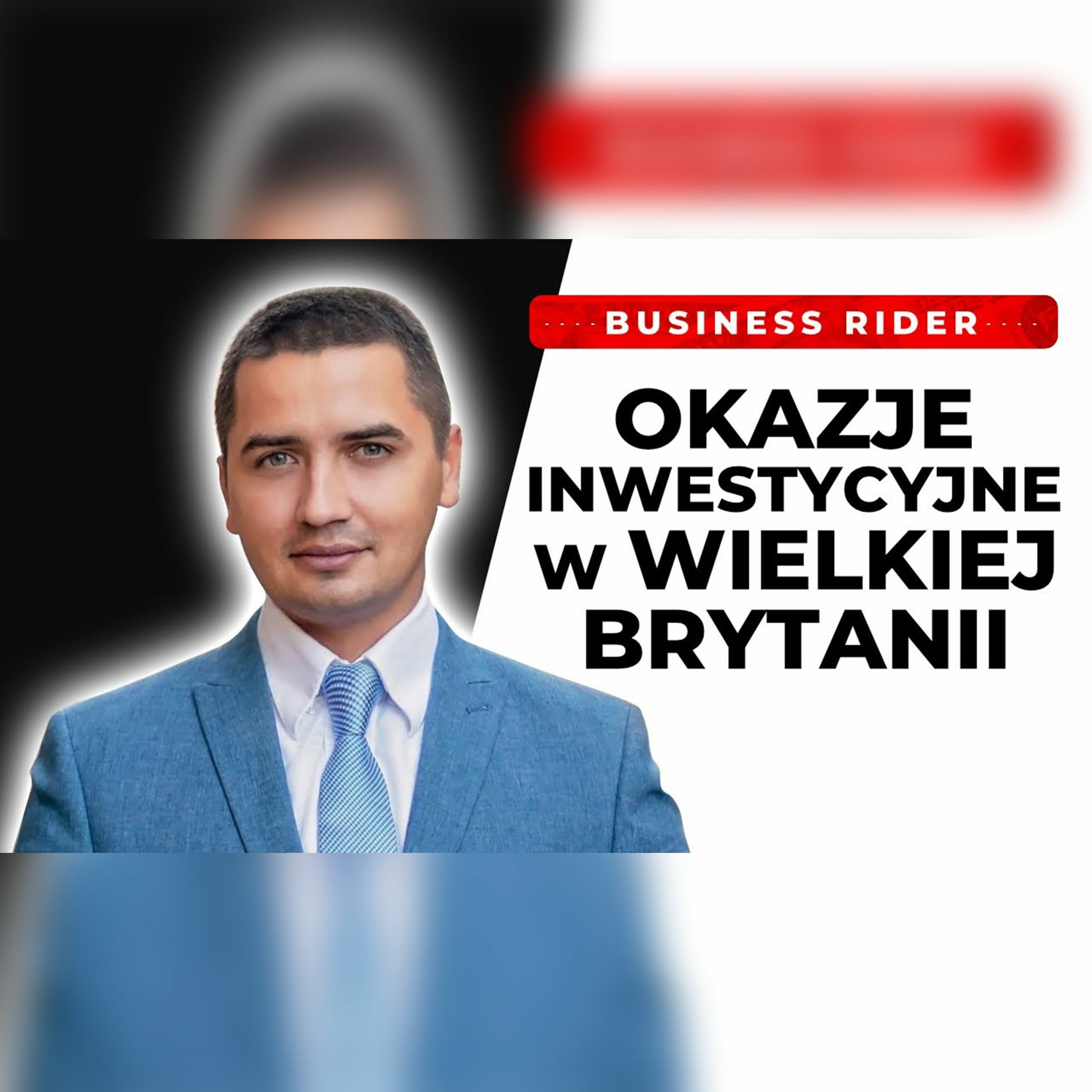 INWESTOWANIE W NIERUCHOMOŚCI W WIELKIEJ BRYTANII - Remortgage Dawid Dowbusz Business Rider episode artwork