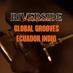 Global Grooves Vol. 4 w/ Ecuador Indio live from Portugal