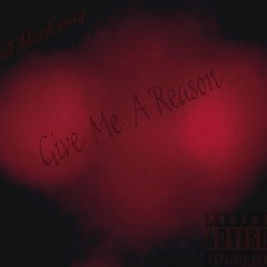 Give Me A Reason