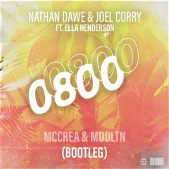 Nathan Dawe & Joel Corry ft Ella Henderson - 0800 Heaven (MCCREA & MDDLTN Bootleg)