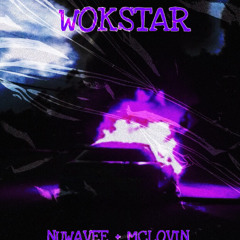 WOKSTAR(feat. Mc.Lovin)