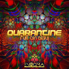 EnigmaPsy - Quarantine Full on Day