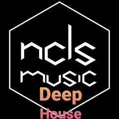Deep House mix NCLS MUSIC