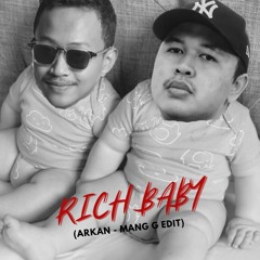 Rich Baby - (Arkan x Mang G Edit) ( Preview - Free DL Click Buy )