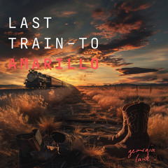 Last Train to Amarillo