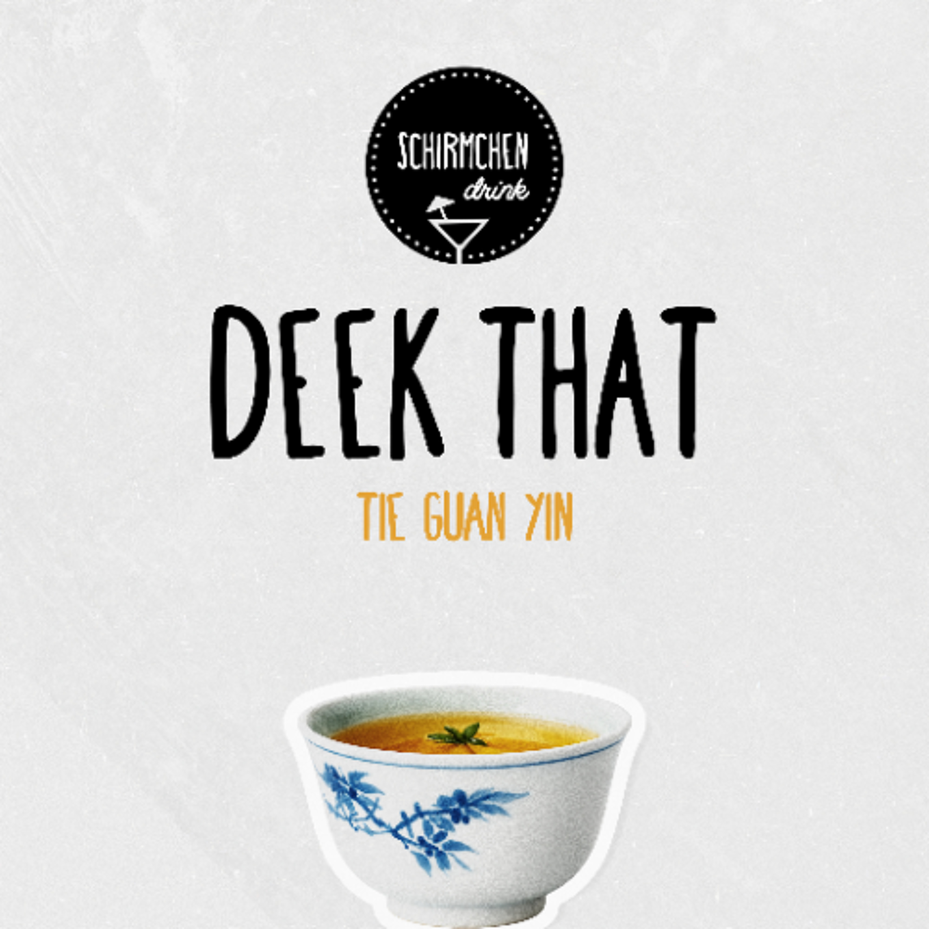 Tie Guan Yin | Deek That episode artwork