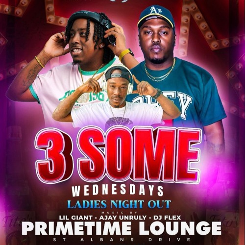 3SOME PON A WEDNESDAY -AJAY UNRULY