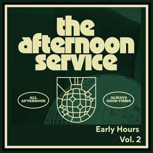The Afternoon Service: Early Hours Vol. 2