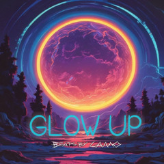 Glow up