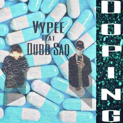 Doping (feat. Dubb Saq)