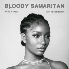 Bloody Samaritan (Tobi Peter Remix)