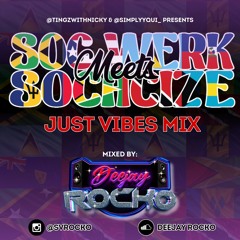 Soc'werk Meets Socasize Just Vibes Mix | DJ Rocko | 99% SOCA| RAW