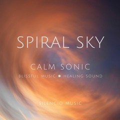 SpiralSky - Sound for Life - Total Immersion Sound Bath for Powerful Stress Relief & Deep Relaxation