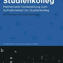 Read KINDLE 🗃️ Fit fürs Studienkolleg: Übungsbuch zum Aufnahmetest ins Studienkolleg