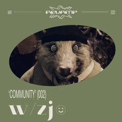 Revamp Radio 003 // Community ft. zj☻