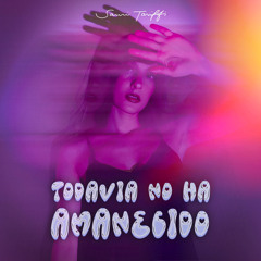 Todavía No Ha Amanecido (Instrumental)