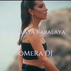 oMeRa DJ & Feryal Sepin & Burak Bulut ft. Kurtuluş Kuş - Karalaya Karalaya Remix