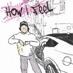 how i feel prod. ok