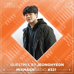 Laidback Luke Presents: Jeonghyeon Guestmix | Mixmash Radio #321