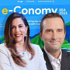 Decoding the e-Conomy SEA 2023 Report with Sapna Chadha and Florian Hoppe