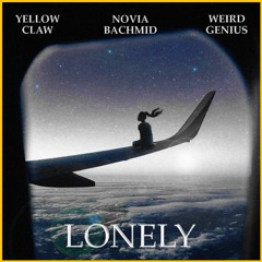 Yellow Claw & Weird Genius - Lonely (ft. Novia Bachmid) [MLØZ Remix]
