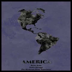 AMERICA by Brian Butts & Nadia Selvaggi (with The Windscale Blues Experiment)