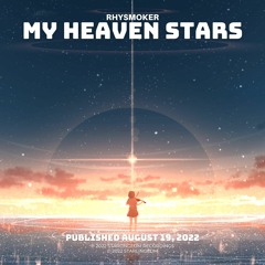 Rhysmoker - My Heaven Stars