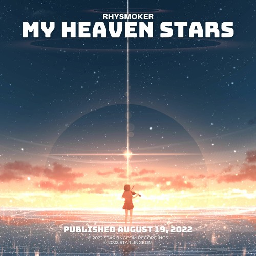 Rhysmoker - My Heaven Stars