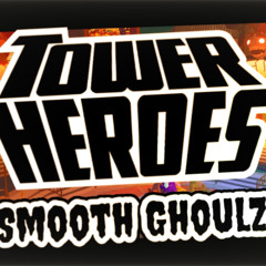 smooth ghoulz - Tower Heroes OST
