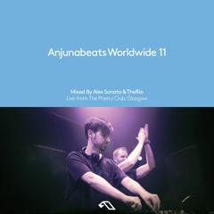 Anjunabeats Worldwide 11 Mixed By Alex Sonata & The Rio (Live from The Poetry Club, Glasgow)