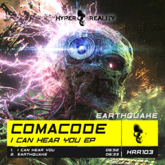 Comacode - Earthquake (Original Mix)