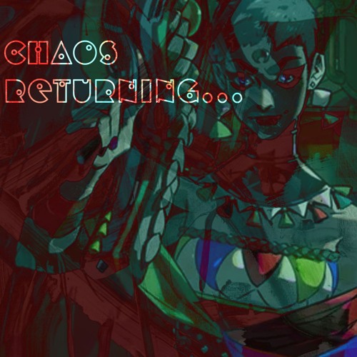 Chaos Returning...