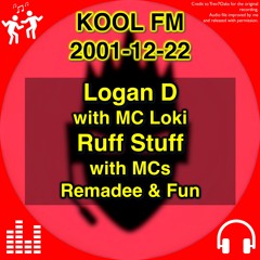 Logan D, Ruff Stuff @ Kool FM, 22 Dec 2001