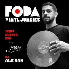 Dj Ale San Set - Festa Foda - Club Jerome , Sao Paulo, Brazil 09.2024